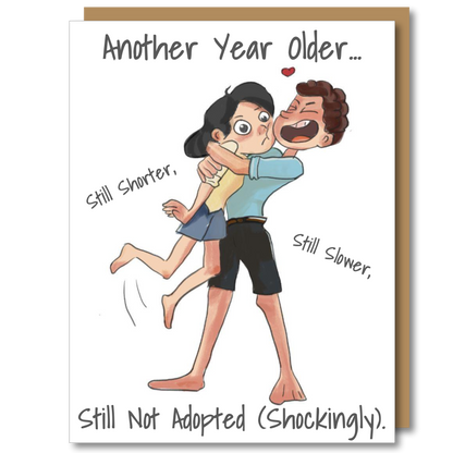 Another Year Older, Still Not Adopted (Shockingly)