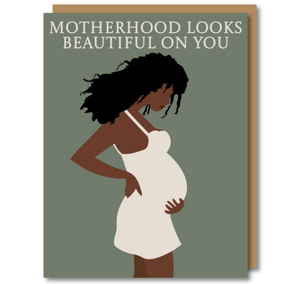 Motherhood Looks Beautiful On You