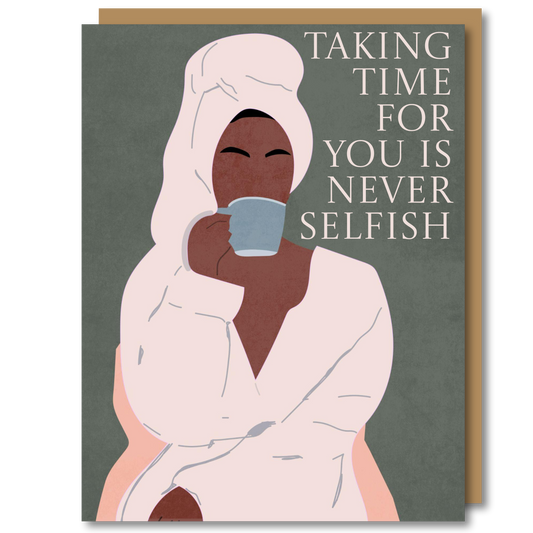 Taking Time For You Is Never Selfish